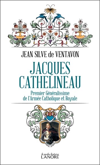 Front cover_Jacques Cathelineau : premier généralissime de l'armée catholique et royale
