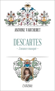 Front cover_Descartes : j'avance masqué