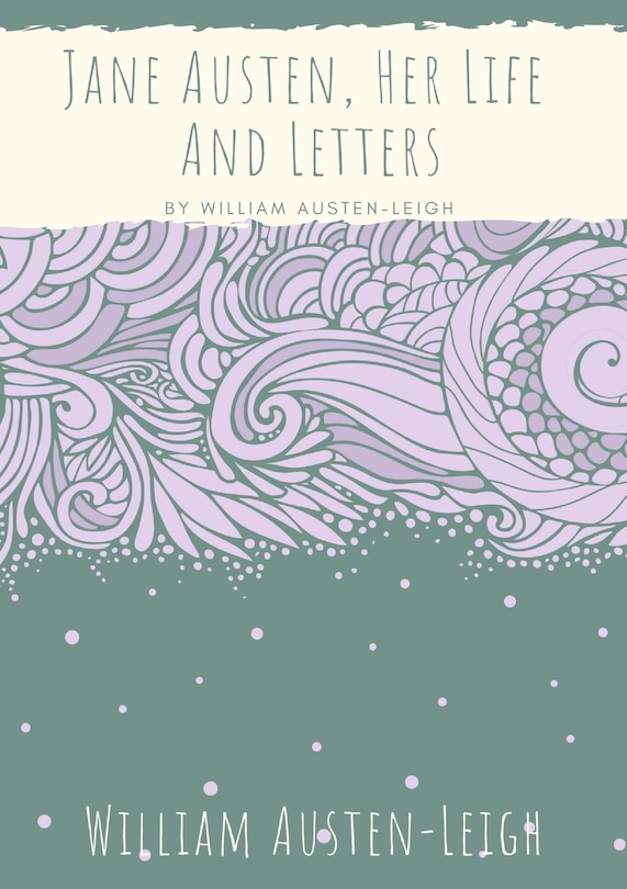 Couverture_Jane Austen, Her Life And Letters