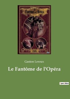 Couverture_Le Fant&ocirc;me de l'Op&eacute;ra