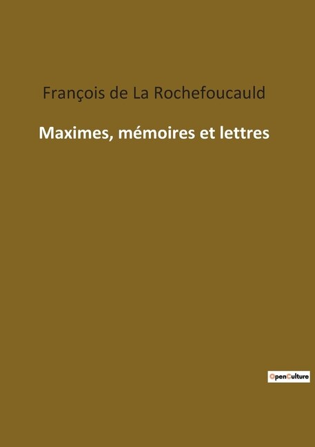 Front cover_Maximes, mémoires et lettres