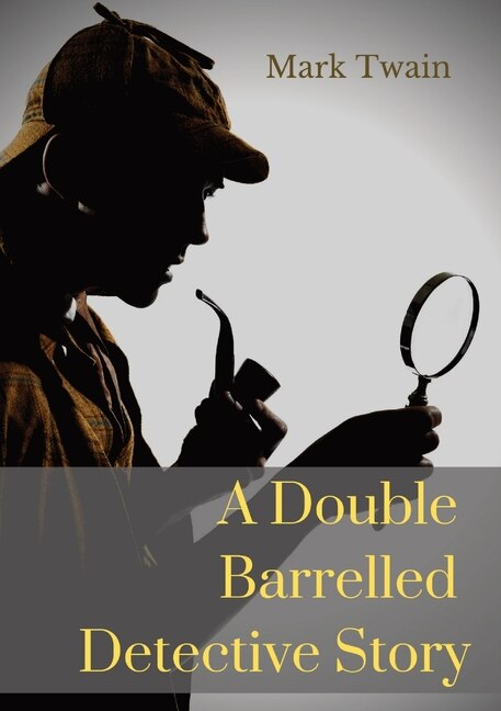 Front cover_A Double Barrelled Detective Story