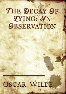 Front cover_The Decay of Lying