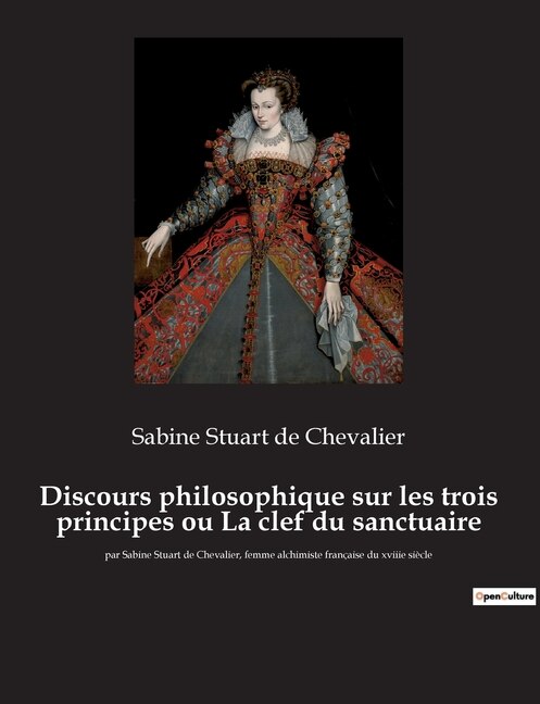 Front cover_Discours philosophique sur les trois principes ou La clef du sanctuaire