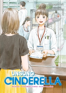 Front cover_Unsung Cinderella : Midori, pharmacienne hospitalière, Vol. 5