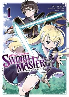 Front cover_The reincarnated swordmaster : wants to take it easy, Vol. 1