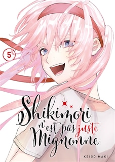 Couverture_Shikimori n'est pas juste mignonne, Vol. 5