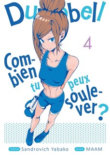 Couverture_Dumbbell : combien tu peux soulever ?, Vol. 4