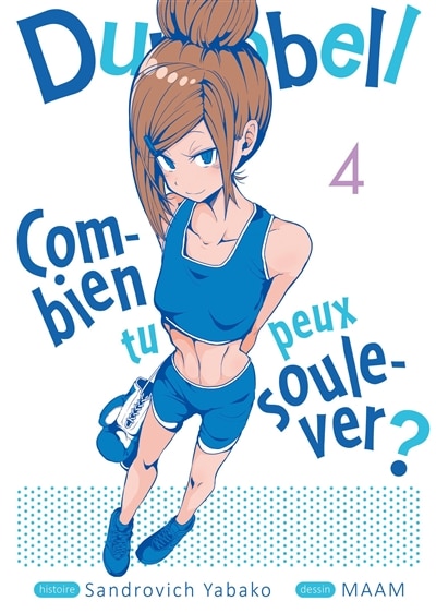 Couverture_Dumbbell : combien tu peux soulever ?, Vol. 4