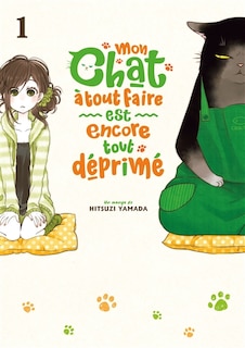 Couverture_Mon chat à tout faire est encore tout déprimé, Vol. 1