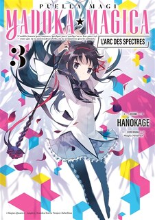 Front cover_Puella magi Madoka magica : l'arc des spectres, Vol. 3