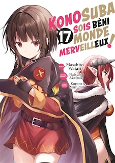 Couverture_Konosuba : sois béni monde merveilleux !, Vol. 17