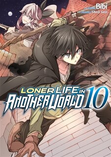 Front cover_Loner life in another world, Vol. 10