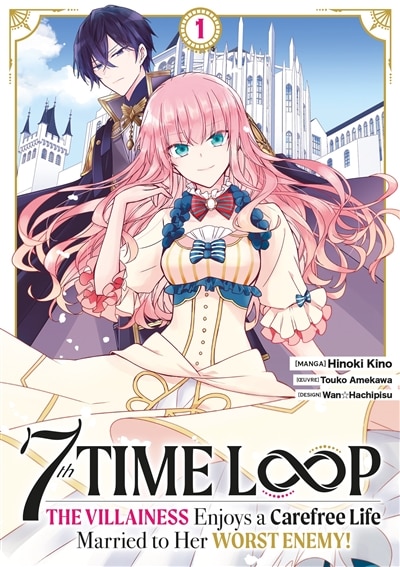 Couverture_7th time loop : the villainess enjoys a carefree life, Vol. 1