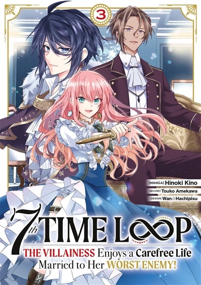 Couverture_7th time loop : the villainess enjoys a carefree life, Vol. 3