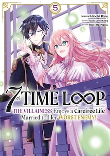 Couverture_7th time loop : the villainess enjoys a carefree life, Vol. 5