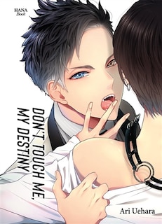 Front cover_Don't touch me, my destiny, Vol. 1