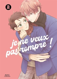 Couverture_Je ne veux pas rompre !, Vol. 2