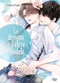 Couverture_Les dessous de l'élève modèle