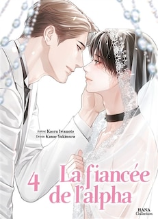 Couverture_La fianc&eacute;e de l'alpha, Vol. 4