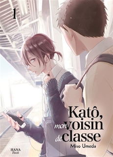 Couverture_Katô, mon voisin de classe, Vol. 1
