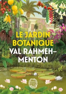 Front cover_Le jardin botanique Val Rahmeh-Menton