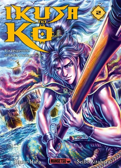 Couverture_Ikusa No Ko - La légende d'Oda Nobunaga TOME 2