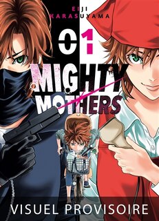 Couverture_Mighty Mothers T 1