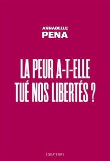 Front cover_La peur a-t-elle tué nos libertés ?