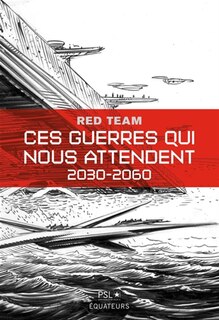 Front cover_Ces guerres qui nous attendent : 2030-2060