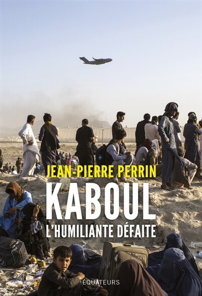 Front cover_Kaboul, l'humiliante défaite