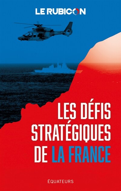 Front cover_Les d&eacute;fis strat&eacute;giques de la France
