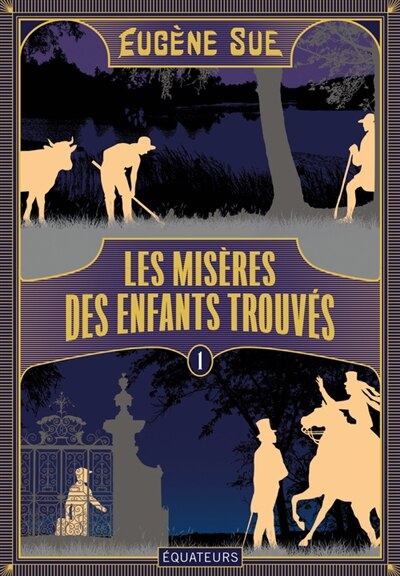 Couverture_Les misères des enfants trouvés ou Les mémoires d'un valet de chambre, Vol. 1