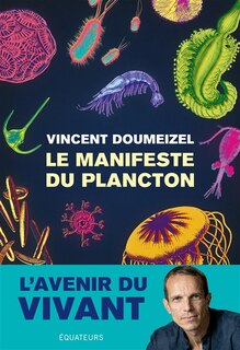 Front cover_Le manifeste du plancton : l'avenir du vivant