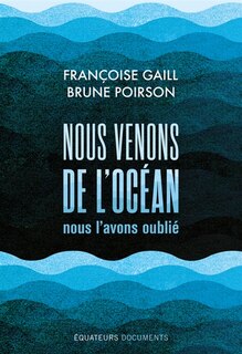 Front cover_Nous venons de l'océan, nous l'avons oublié