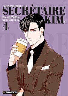 Front cover_Qu'est-ce qui cloche avec la secrétaire Kim ? Tome 4