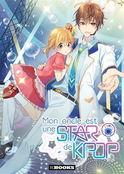 Front cover_MON ONCLE EST UNE STAR DE K-POP T01