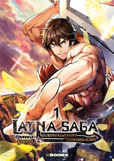 LATNA SAGA SURVIVAL STORY OF A SWORD KING T1