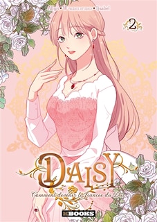 Front cover_Daisy : comment devenir la fiancée du duc, Vol. 2