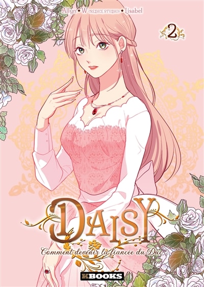 Front cover_Daisy : comment devenir la fiancée du duc, Vol. 2
