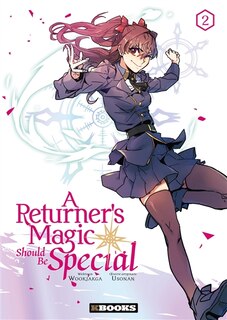 Couverture_A RETURNER'S MAGIC SHOULD BE SPECIAL T02