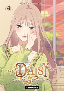 Couverture_Daisy : comment devenir la fianc&eacute;e du duc, Vol. 4