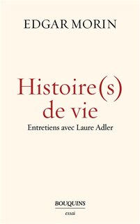 Histoire(s) de vie: entretiens avec Laure Adler