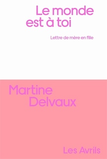 Couverture_Le monde est &agrave; toi