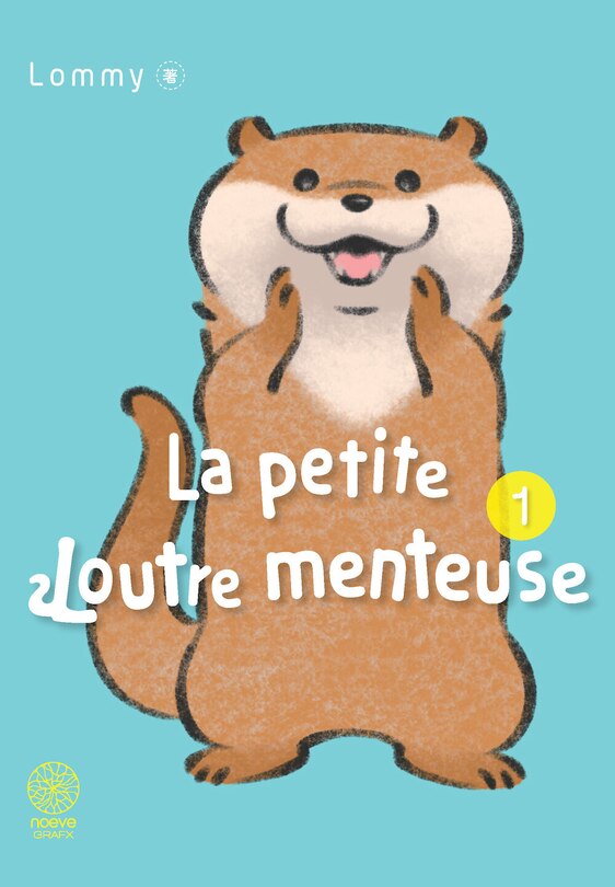 Couverture_La petite loutre menteuse, Vol. 1