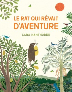 Front cover_Le rat qui r&ecirc;vait d'aventure