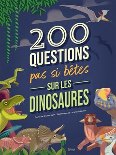 Front cover_200 questions pas si bêtes sur les dinosaures