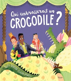 Couverture_Qui embrasserait un crocodile ?