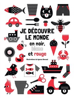 Couverture_Je découvre le monde en noir, blanc et rouge