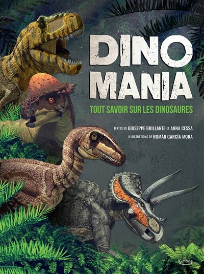 Front cover_Dinomania : tout savoir sur les dinosaures